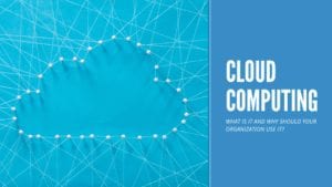 Image of cloud made out of white push pins with the words "Cloud Computing - What Is It and Why Should Your Organization Use It?"