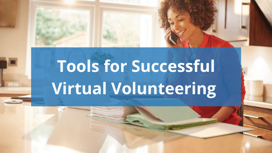 image of woman on phone with text reading "tools for successful virtual volunteering"