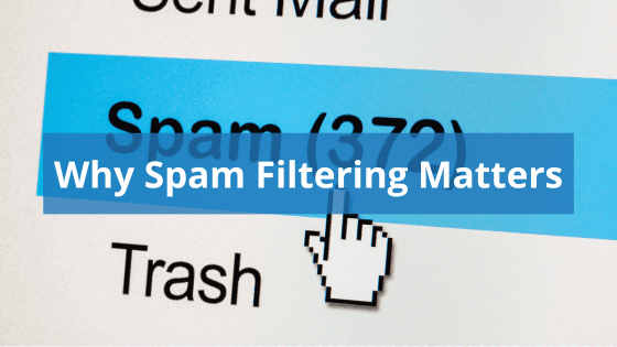 image of cursor over spam folder in an email application. Text overlay reads "why spam filtering matters"